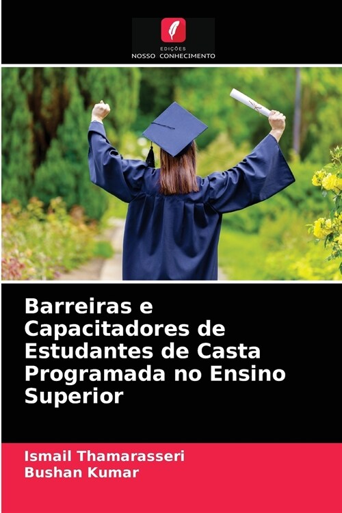 Barreiras e Capacitadores de Estudantes de Casta Programada no Ensino Superior (Paperback)