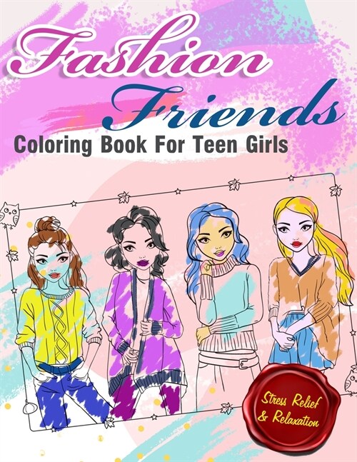 Fashion Coloring Book For Girls: Coloring Book For Girls Ages 8-12, A great Gift For Little Fashionistas (Paperback)