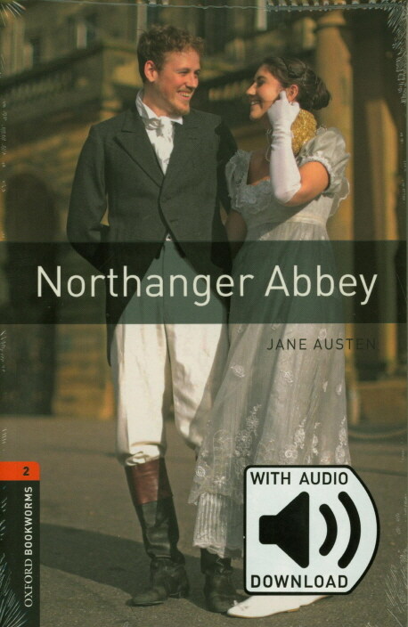 Oxford Bookworms Library Level 2 : Northanger Abbey (Paperback + MP3 download, 3rd Edition)