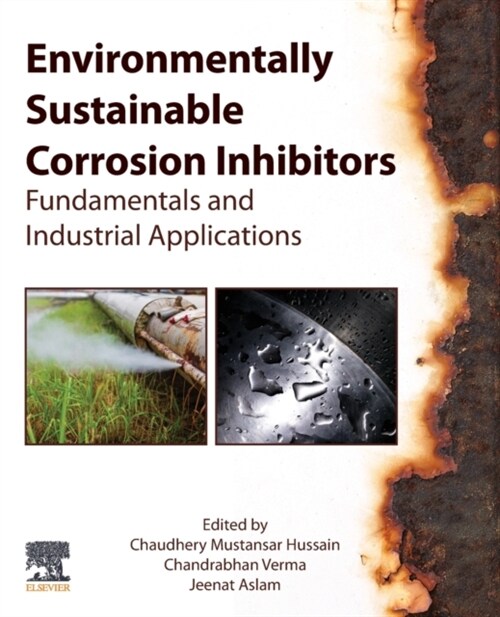 Environmentally Sustainable Corrosion Inhibitors: Fundamentals and Industrial Applications (Paperback)