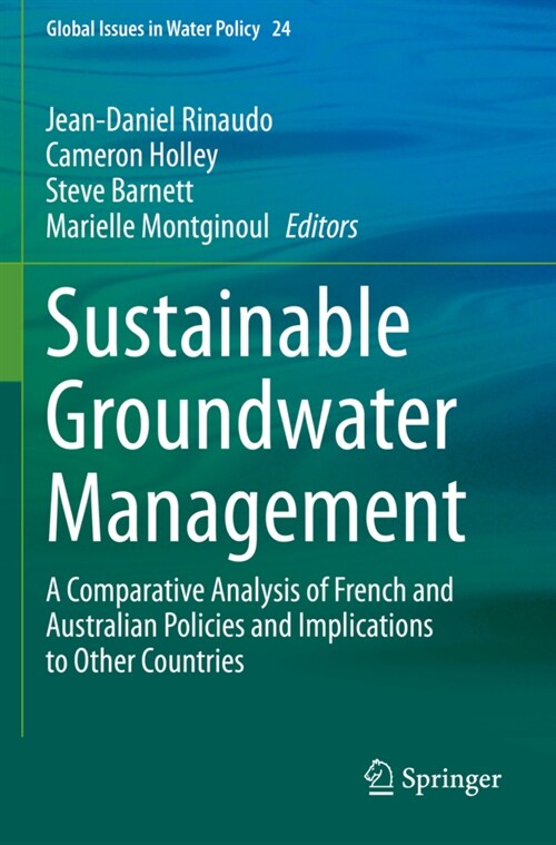Sustainable Groundwater Management: A Comparative Analysis of French and Australian Policies and Implications to Other Countries (Paperback, 2020)