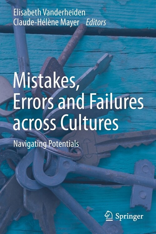 Mistakes, Errors and Failures Across Cultures: Navigating Potentials (Paperback, 2020)