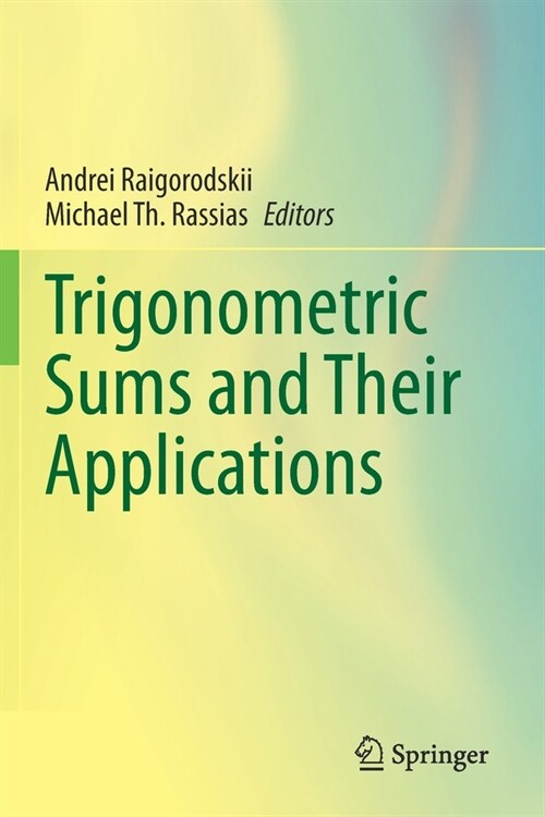 Trigonometric Sums and Their Applications (Paperback)