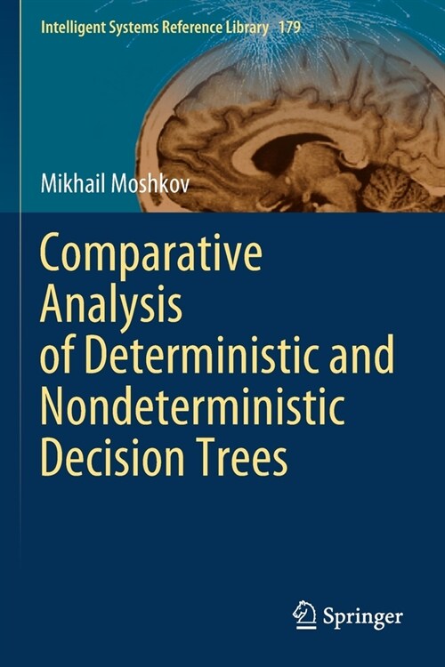 Comparative Analysis of Deterministic and Nondeterministic Decision Trees (Paperback)