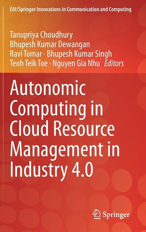 Autonomic Computing in Cloud Resource Management in Industry 4.0 (Hardcover)