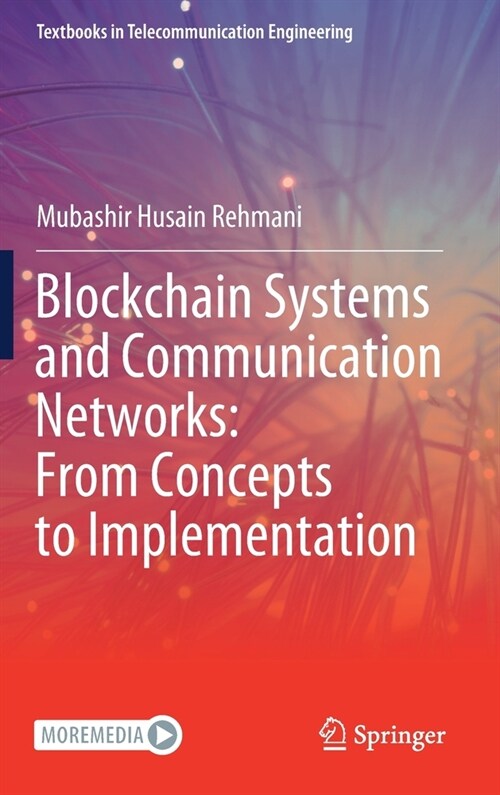 Blockchain Systems and Communication Networks: From Concepts to Implementation (Hardcover)