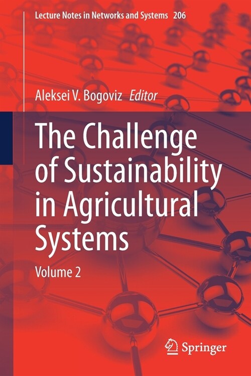 The Challenge of Sustainability in Agricultural Systems: Volume 2 (Paperback, 2021)
