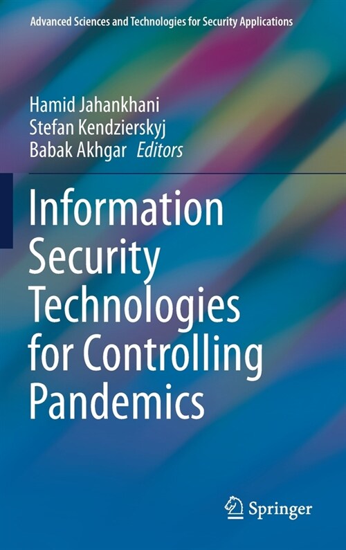 Information Security Technologies for Controlling Pandemics (Hardcover)