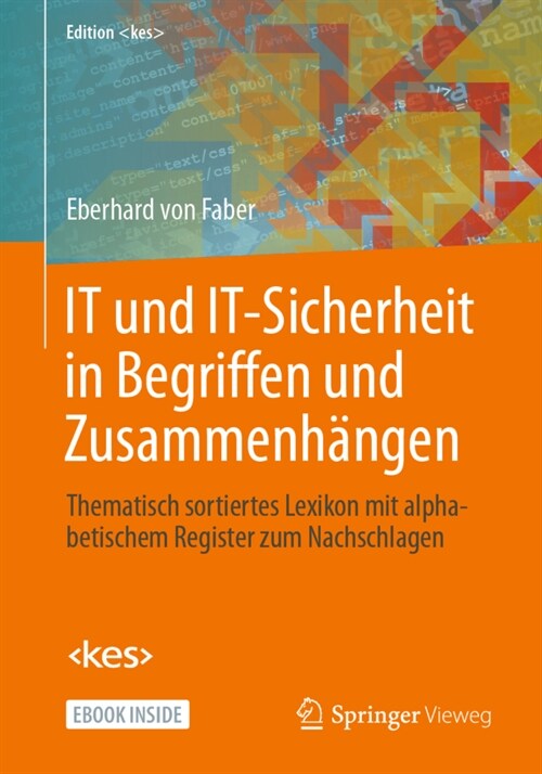 It Und It-Sicherheit in Begriffen Und Zusammenh?gen: Thematisch Sortiertes Lexikon Mit Alphabetischem Register Zum Nachschlagen (Paperback, 1. Aufl. 2021)