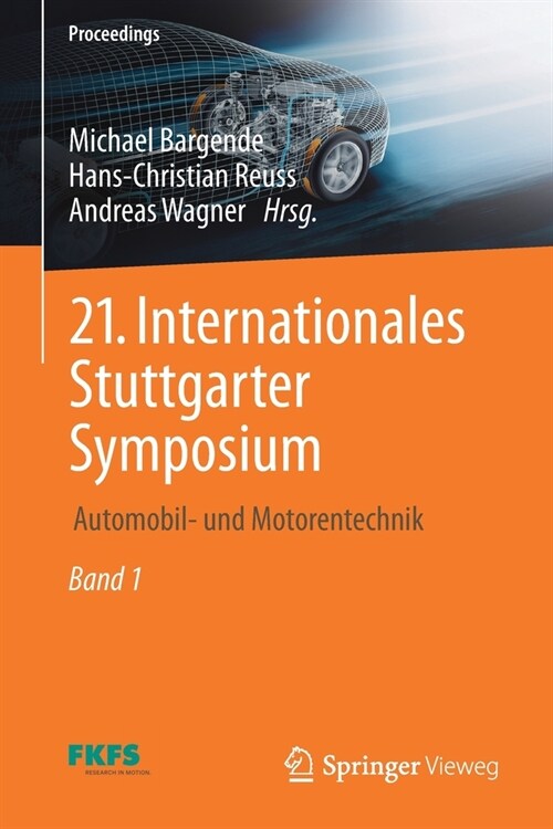 21. Internationales Stuttgarter Symposium: Automobil- Und Motorentechnik (Paperback, 1. Aufl. 2021)