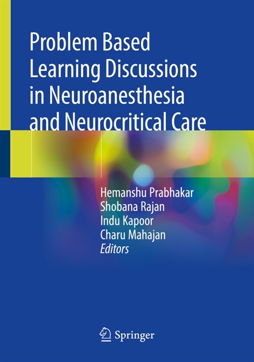 Problem Based Learning Discussions in Neuroanesthesia and Neurocritical Care (Paperback)