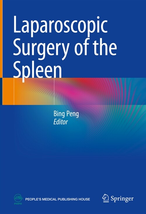 Laparoscopic Surgery of the Spleen (Hardcover)