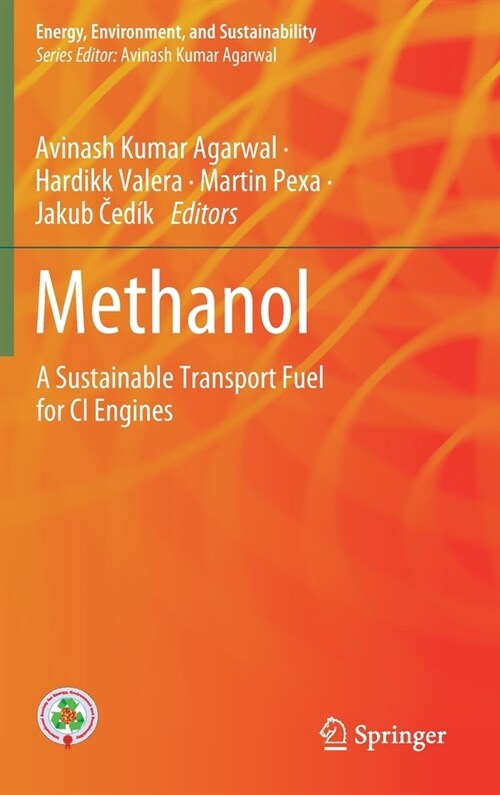 Methanol: A Sustainable Transport Fuel for CI Engines (Hardcover, 2021)