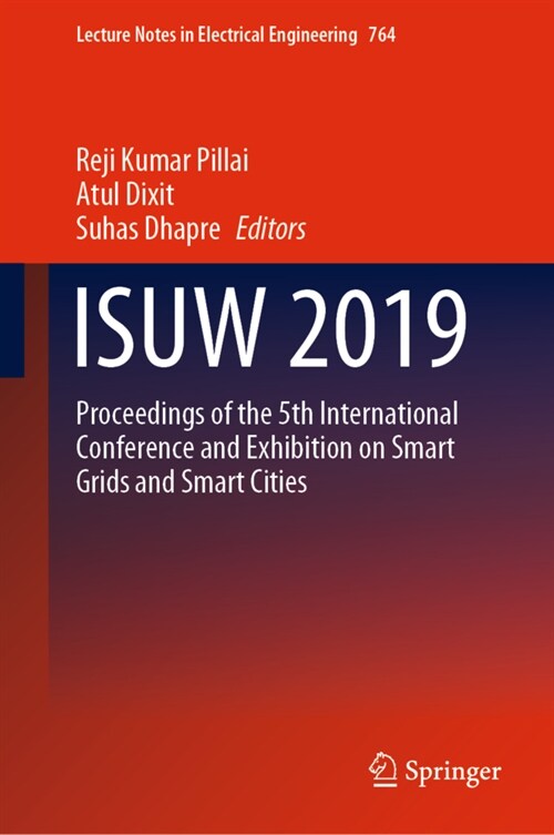 Isuw 2019: Proceedings of the 5th International Conference and Exhibition on Smart Grids and Smart Cities (Hardcover, 2022)