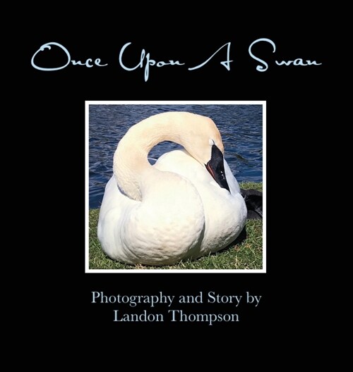 Once Upon A Swan (Hardcover)