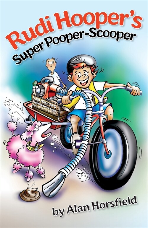 Rudi Hoopers Super Pooper-Scooper (Paperback)