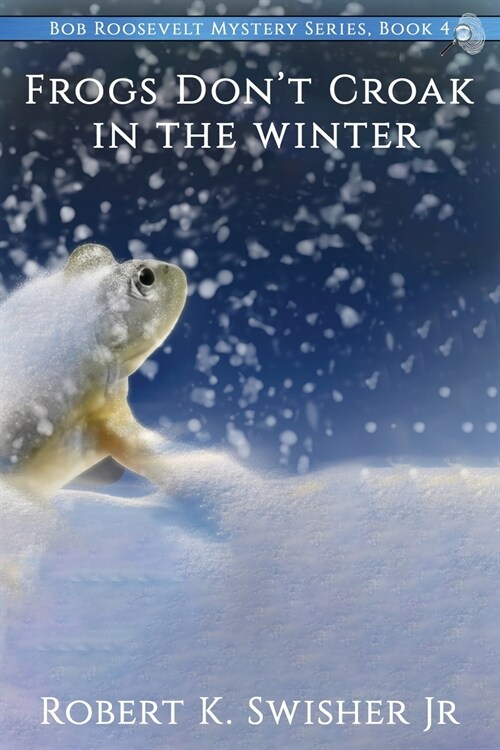 Frogs Dont Croak In The Winter (Paperback)