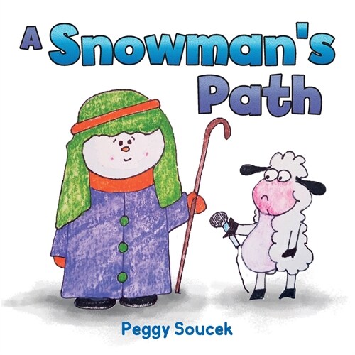 A Snowmans Path (Paperback)