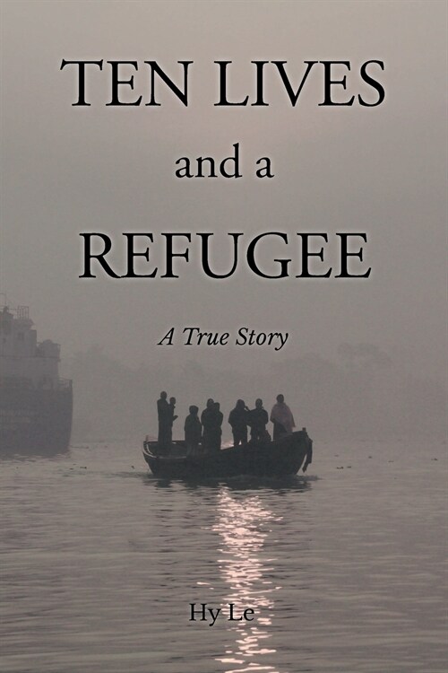 Ten Lives and a Refugee (Paperback)