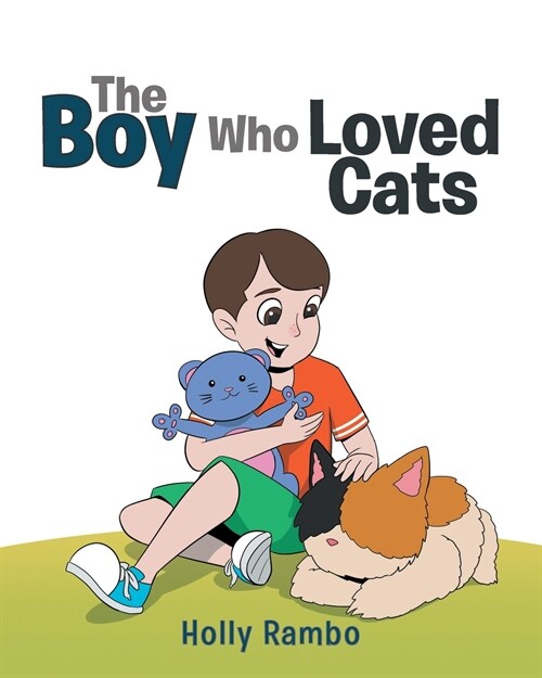The Boy Who Loved Cats (Paperback)