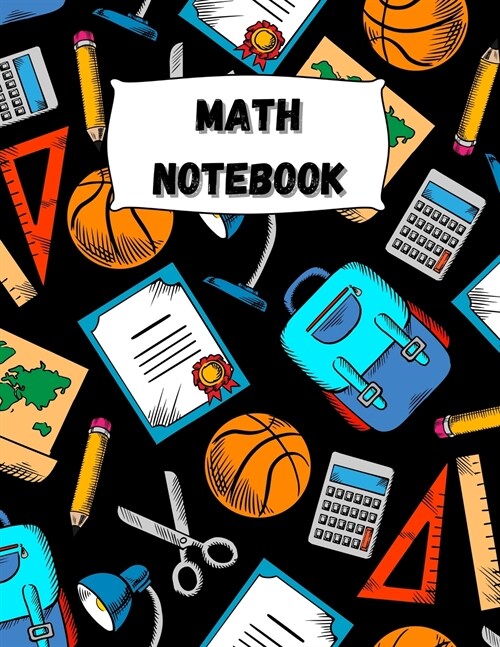 Math Notebook: Large Simple Graph Paper Notebook / Mathematics Notebook / 120 Quad ruled 5x5 pages 8.5 x 11 / Grid Paper Notebook for (Paperback)