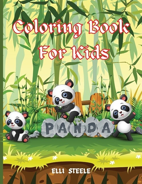 Panda Coloring Book For Kids: Great Coloring Pages for Toddlers Who Love Cute Pandas, Gift for Boys and Girls Ages 2-6, One-Sided Printing, A4 Size, (Paperback)