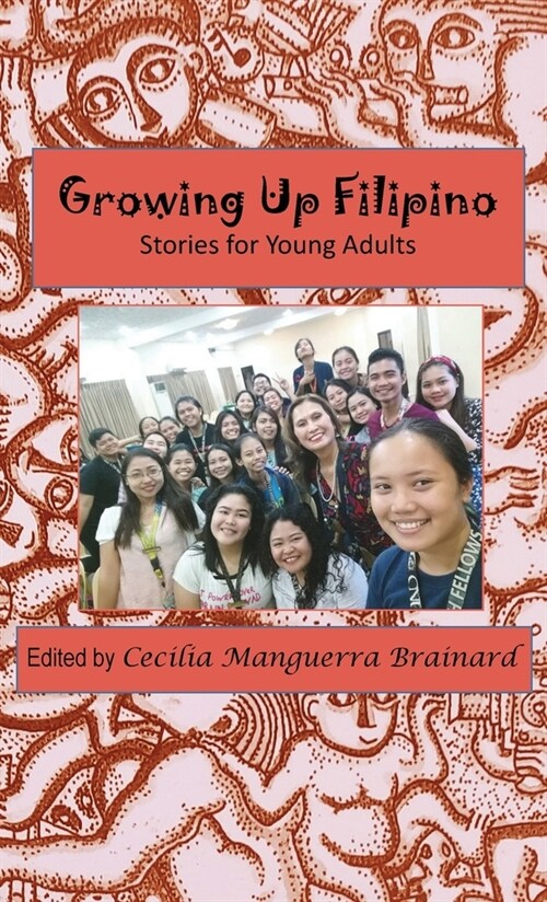 Growing Up Filipino: Stories for Young Adults (Hardcover)