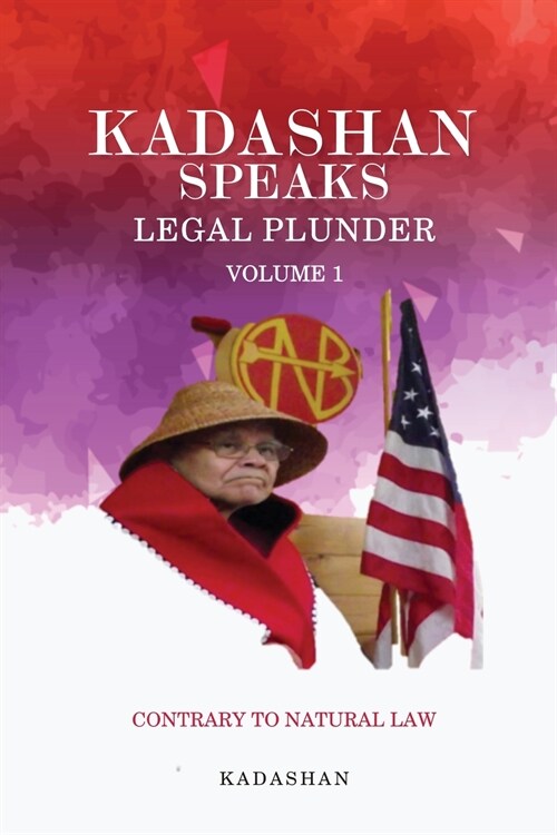 Kadashan Speaks: Legal Plunder (Paperback)