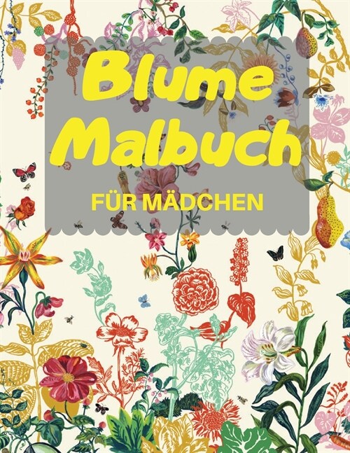 Blume Malbuch F? M횯CHEN-Sch?e Einfache Gro? Designs, Einseitige 8,5 x 11 Zoll druckbare kreative Aktivit?en zum fr?en Lernen Illustrationen Blum (Paperback)