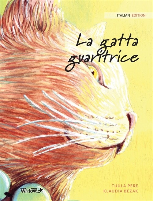 La gatta guaritrice: Italian Edition of The Healer Cat (Hardcover)