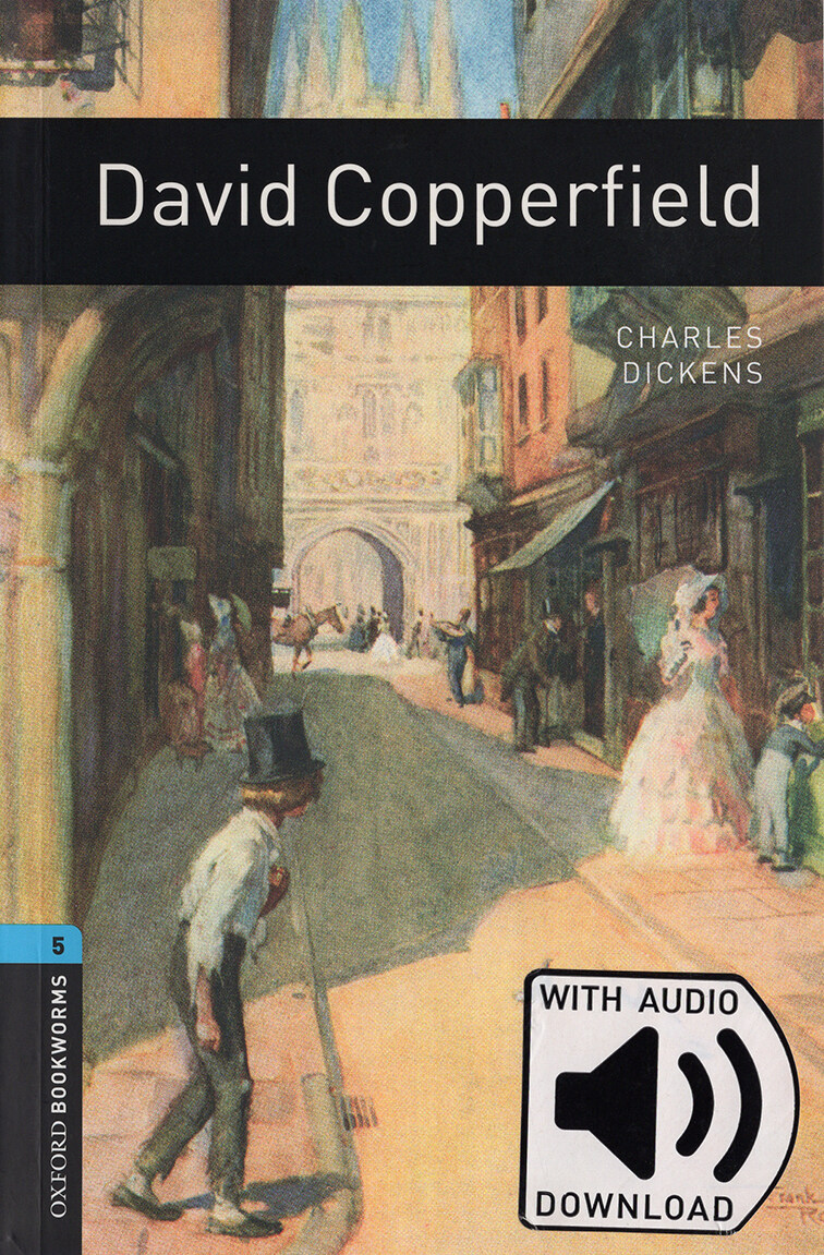 Oxford Bookworms Library Level 5 : David Copperfield (Paperback + MP3 download card, 3rd Edition)