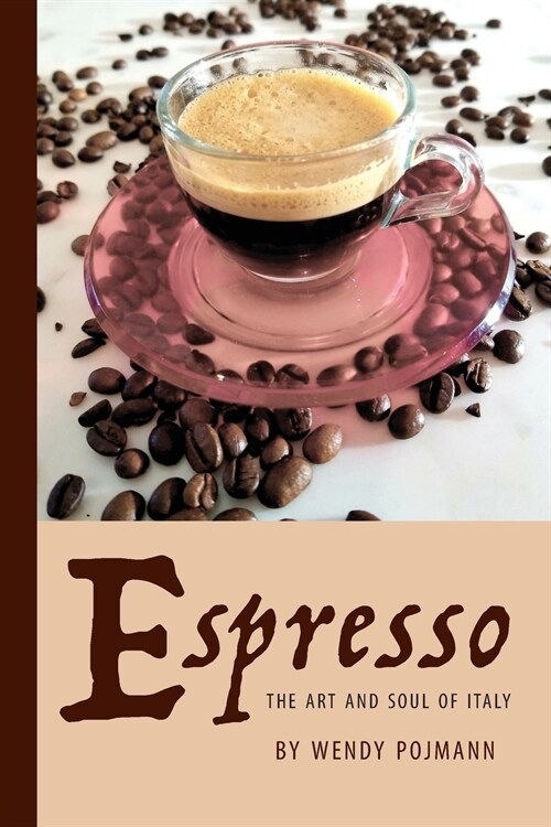 Espresso: The Art and Soul of Italy (Paperback)
