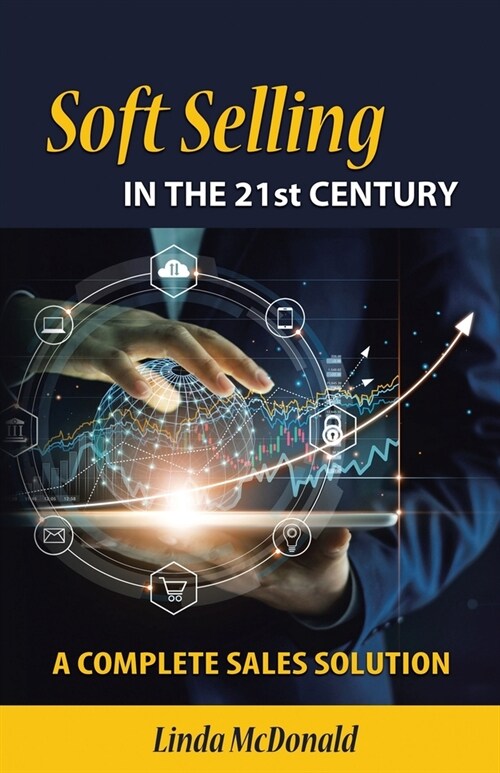 Soft Selling in the 21st Century (Paperback)