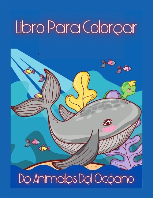 Libro Para Colorear De Animales Del Oc?no Para Ni?s (Paperback)