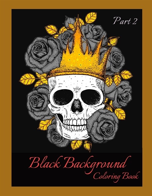 Black Background Coloring Book Part 2 (Paperback)