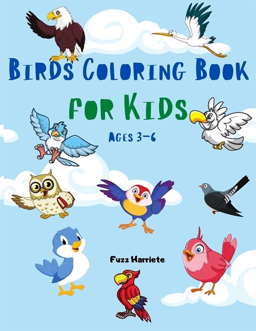 Birds Coloring Book for Kids Ages 3-6: Cute Coloring Pages Birds for Children Ideal for Birthday Party Activity and Home (Paperback)