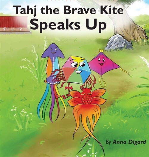 Tahj the Brave Kite Speaks Up (Hardcover)