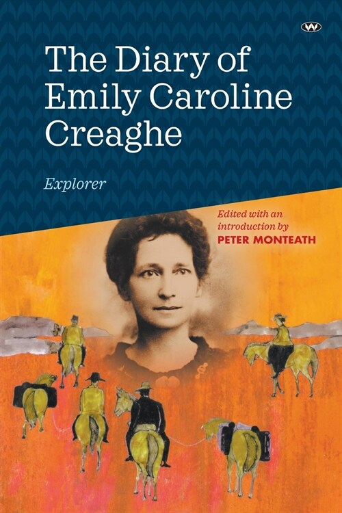 The Diary of Emily Caroline Creaghe, Explorer (Paperback)