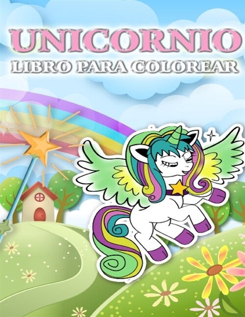 Libro de colorear de unicornio: Lindo libro para colorear de unicornio para ni?s de 4 a 8 a?s, ni?s y ni?s (Paperback)