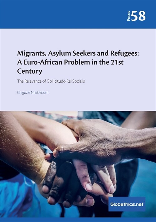 Migrants, Asylum Seekers, and Refugees: The Relevance of Sollicitudo Rei Socialis (Paperback)