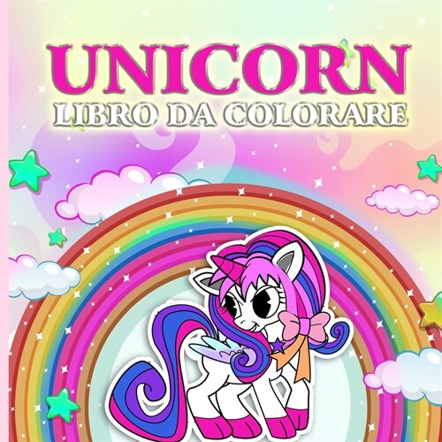 Unicorn Coloring Book: per bambini dai 4 agli 8 anni (Paperback)