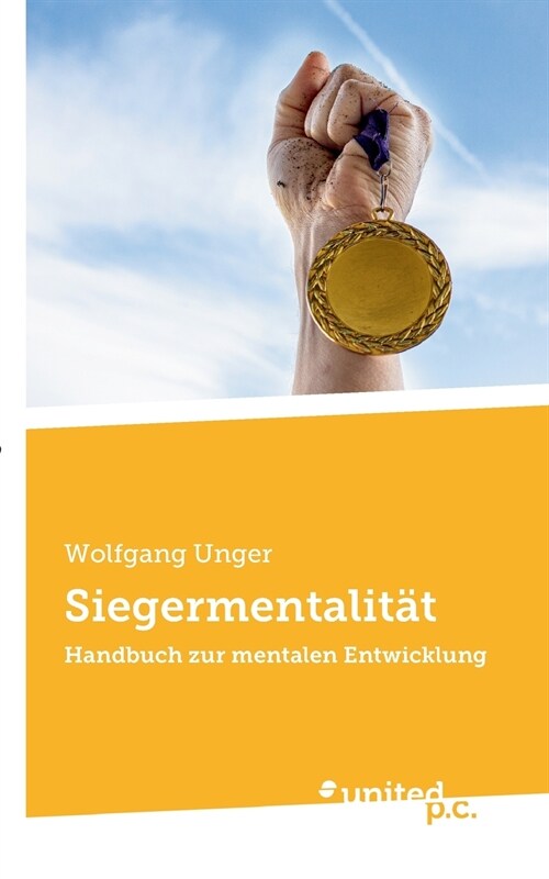 Siegermentalit?: Handbuch zur mentalen Entwicklung (Paperback)