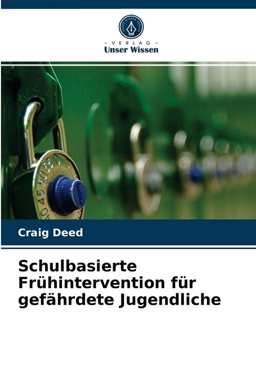 Schulbasierte Fr?intervention f? gef?rdete Jugendliche (Paperback)