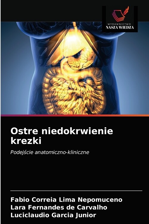 Ostre niedokrwienie krezki (Paperback)