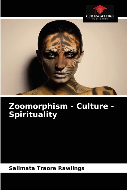 Zoomorphism - Culture - Spirituality (Paperback)