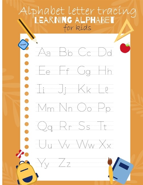 Alphabet Letter Tracing: Preschool Practice Handwriting Workbook Practice Workbook To Learn The Alphabet ((Kids activity books) (Paperback)