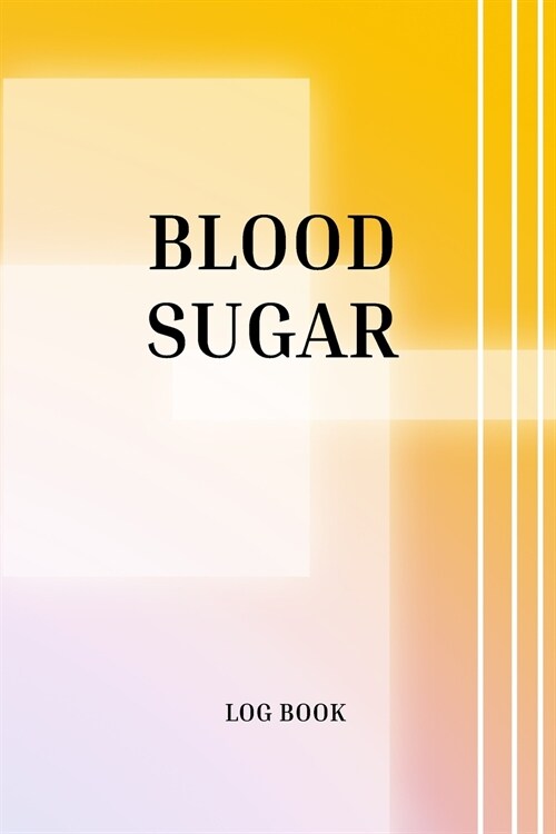 Blood sugar log book: Diabetes log book Diabetic Daily Log Book Diabetes Blood Sugar Log Book (Paperback)