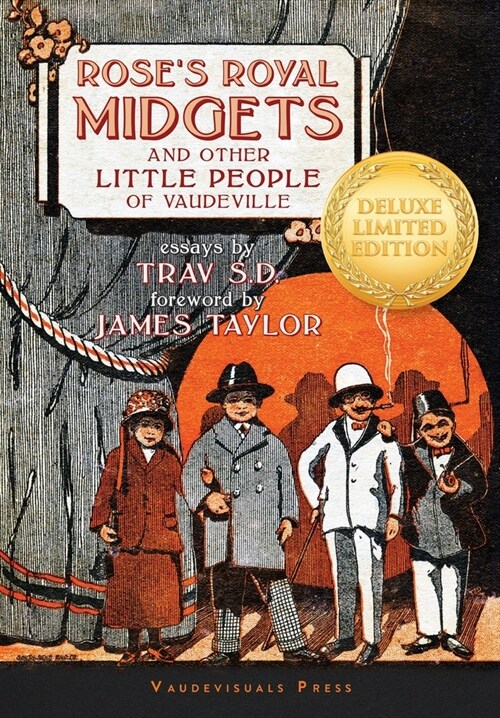 Roses Royal Midgets and Other Little People of Vaudeville (Hardcover)