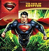 Man of Steel: The Fate of Krypton (Paperback)