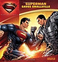 Man of Steel: Superman Saves Smallville (Paperback)